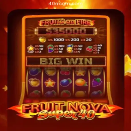 Discover the Excitement of FruitNovaSuper40
