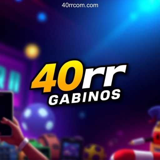 40rr.com Oficial 💯️ - O melhor cassino online do Brasil